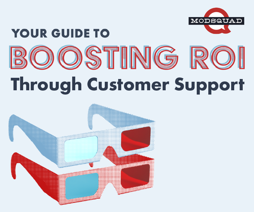 Your Guide to Boosting ROI Through Customer Support